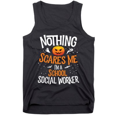 You Cannot Scare Me Im A Middle School Social Worker Tank Top