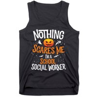 You Cannot Scare Me Im A Middle School Social Worker Tank Top