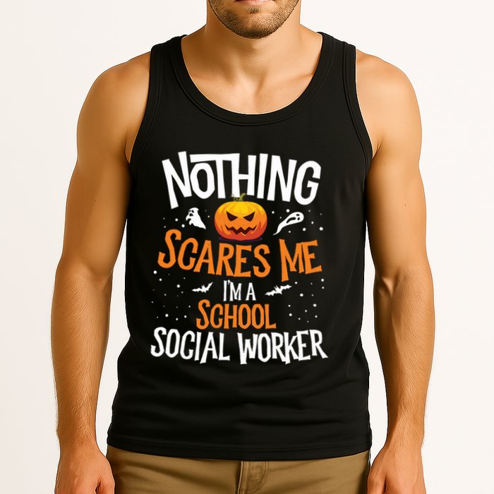 You Cannot Scare Me Im A Middle School Social Worker Tank Top