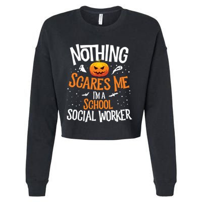 You Cannot Scare Me Im A Middle School Social Worker Cropped Pullover Crew