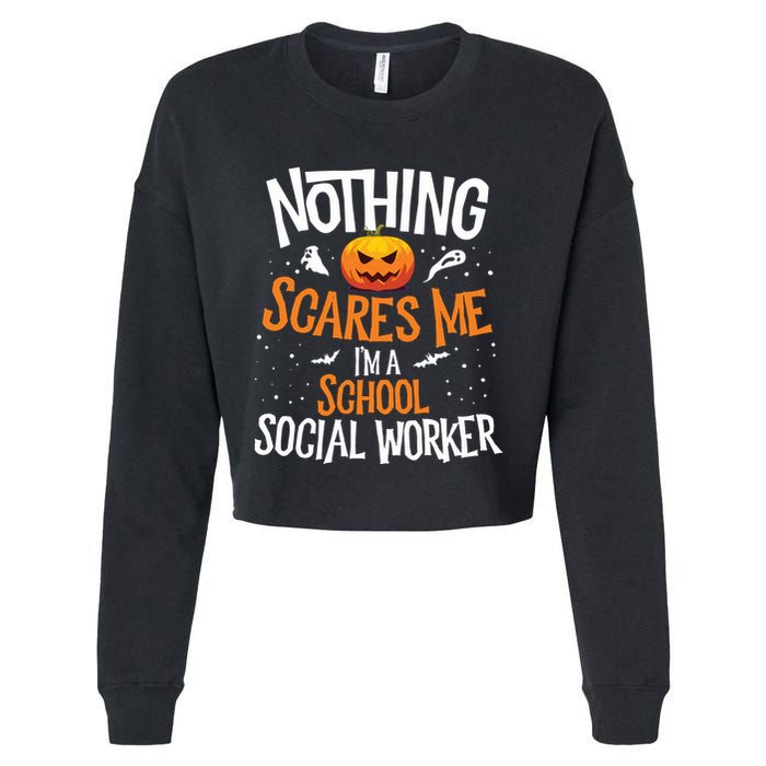 You Cannot Scare Me Im A Middle School Social Worker Cropped Pullover Crew