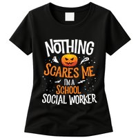 You Cannot Scare Me Im A Middle School Social Worker Womens T-Shirt