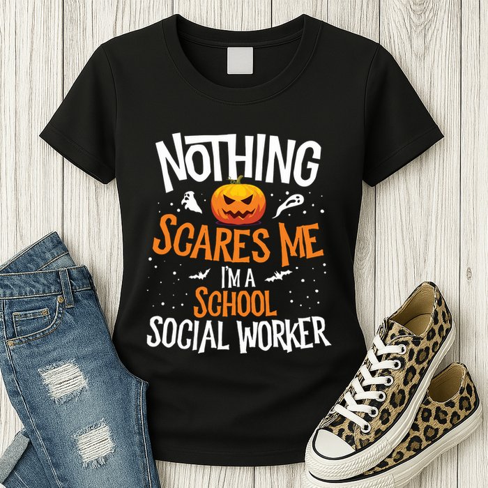 You Cannot Scare Me Im A Middle School Social Worker Womens T-Shirt
