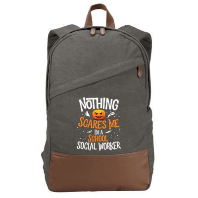 You Cannot Scare Me Im A Middle School Social Worker Cotton Canvas Backpack