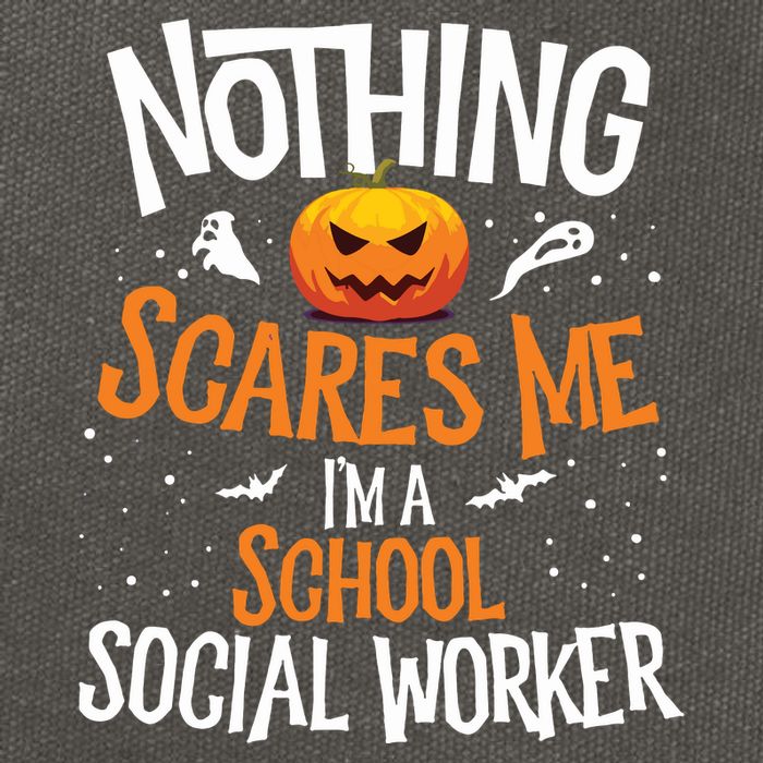 You Cannot Scare Me Im A Middle School Social Worker Cotton Canvas Backpack