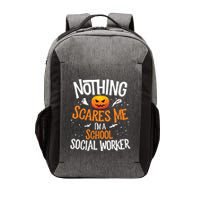You Cannot Scare Me Im A Middle School Social Worker Vector Backpack