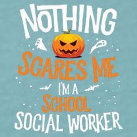 You Cannot Scare Me Im A Middle School Social Worker Sueded Cloud Jersey T-Shirt
