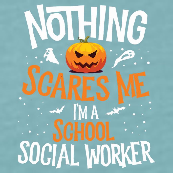 You Cannot Scare Me Im A Middle School Social Worker Sueded Cloud Jersey T-Shirt