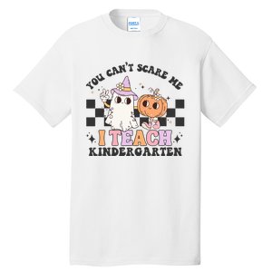 You Cant Scare Me I Teach Kindergarten Retro Halloween Ghost Tall T-Shirt