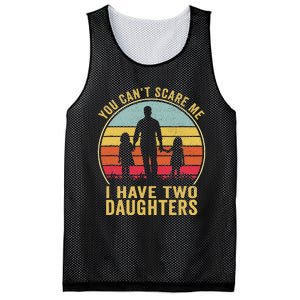 You Cant Scare Me I Have Two Daughters For Fathers Day Gift Mesh Reversible Basketball Jersey Tank