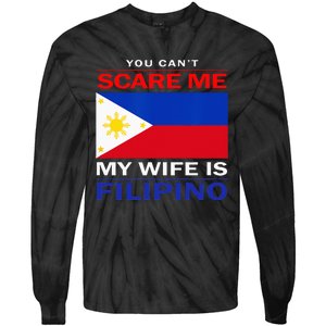 You Cant Scare Me My Wife Is Filipino Funny Husbands Tie-Dye Long Sleeve Shirt