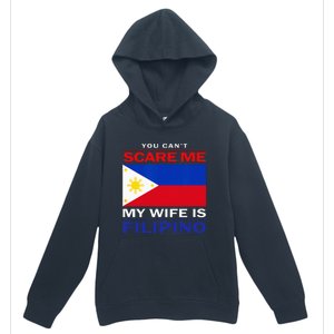 You Cant Scare Me My Wife Is Filipino Funny Husbands Urban Pullover Hoodie