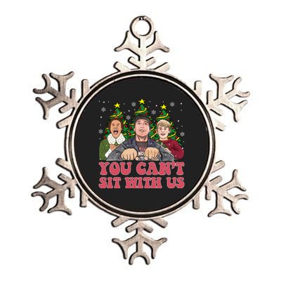 You Cant Sit With Us Christmas Comedy Movie Kevin Buddy Griswold Metallic Star Ornament