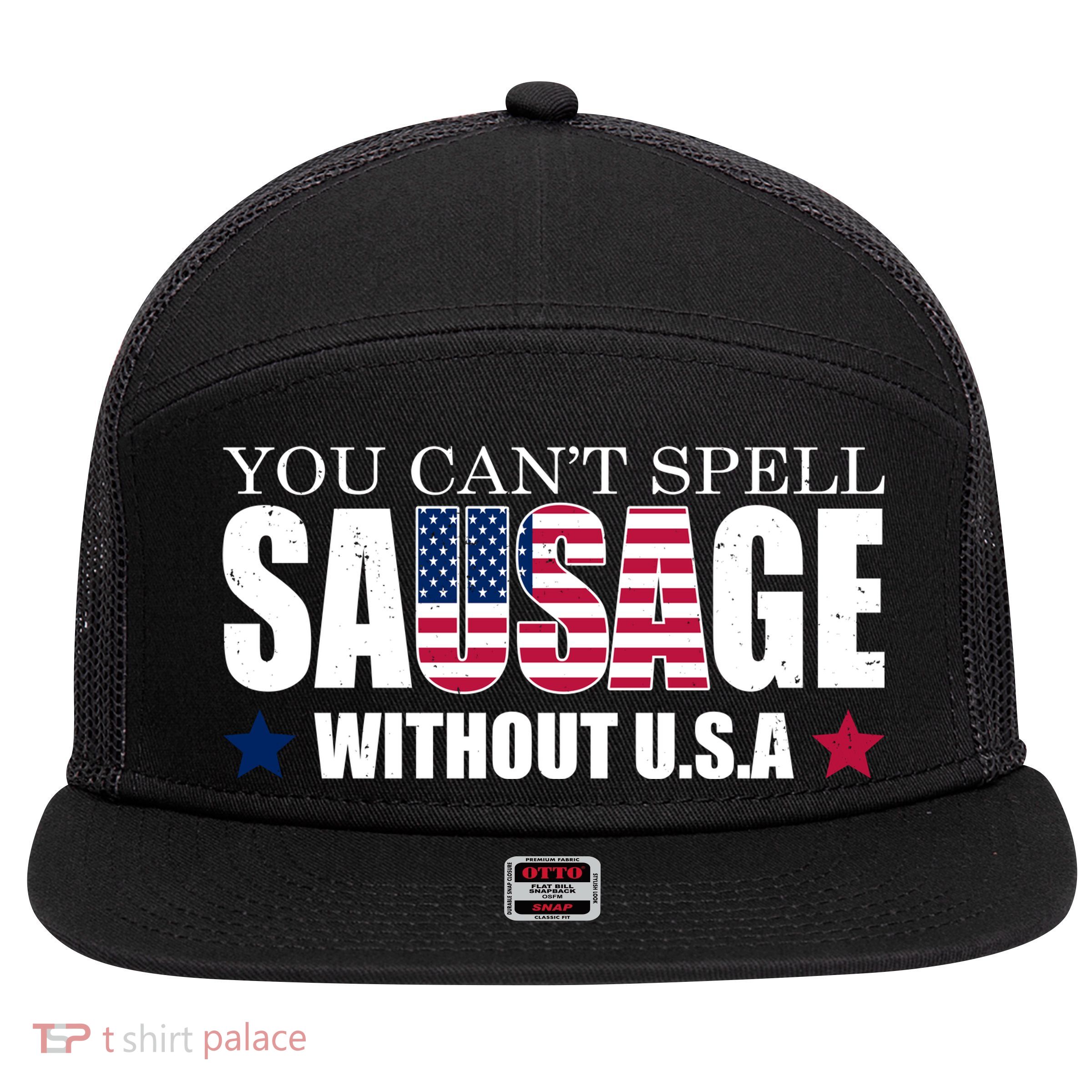 You Can't Spell Sausage Without USA Funny 7 Panel Mesh Trucker Snapback Hat