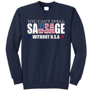 You Can't Spell Sausage Without USA Funny Tall Sweatshirt