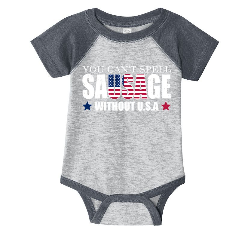 You Can't Spell Sausage Without USA Funny Infant Baby Jersey Bodysuit