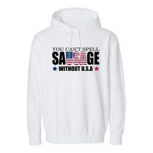 You Can't Spell Sausage Without USA Funny Garment-Dyed Fleece Hoodie