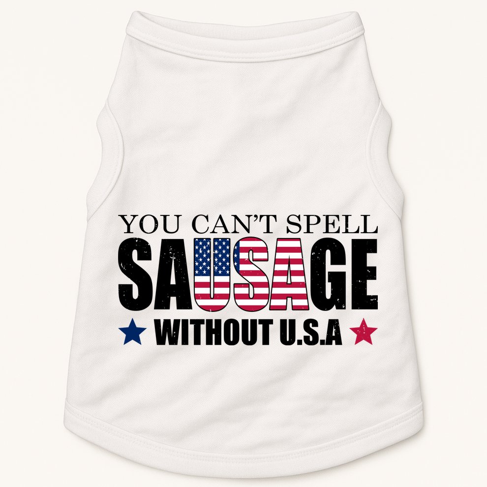 You Can't Spell Sausage Without USA Funny Doggie Tank