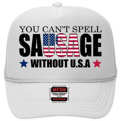 You Can't Spell Sausage Without USA Funny High Crown Mesh Back Trucker Hat