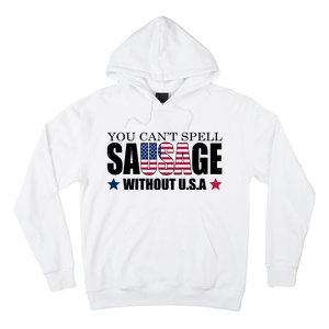 You Can't Spell Sausage Without USA Funny Hoodie