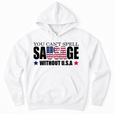 You Can't Spell Sausage Without USA Funny Hoodie
