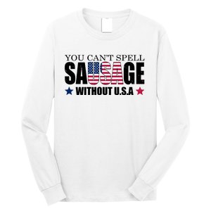 You Can't Spell Sausage Without USA Funny Long Sleeve Shirt