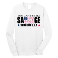 You Can't Spell Sausage Without USA Funny Long Sleeve Shirt