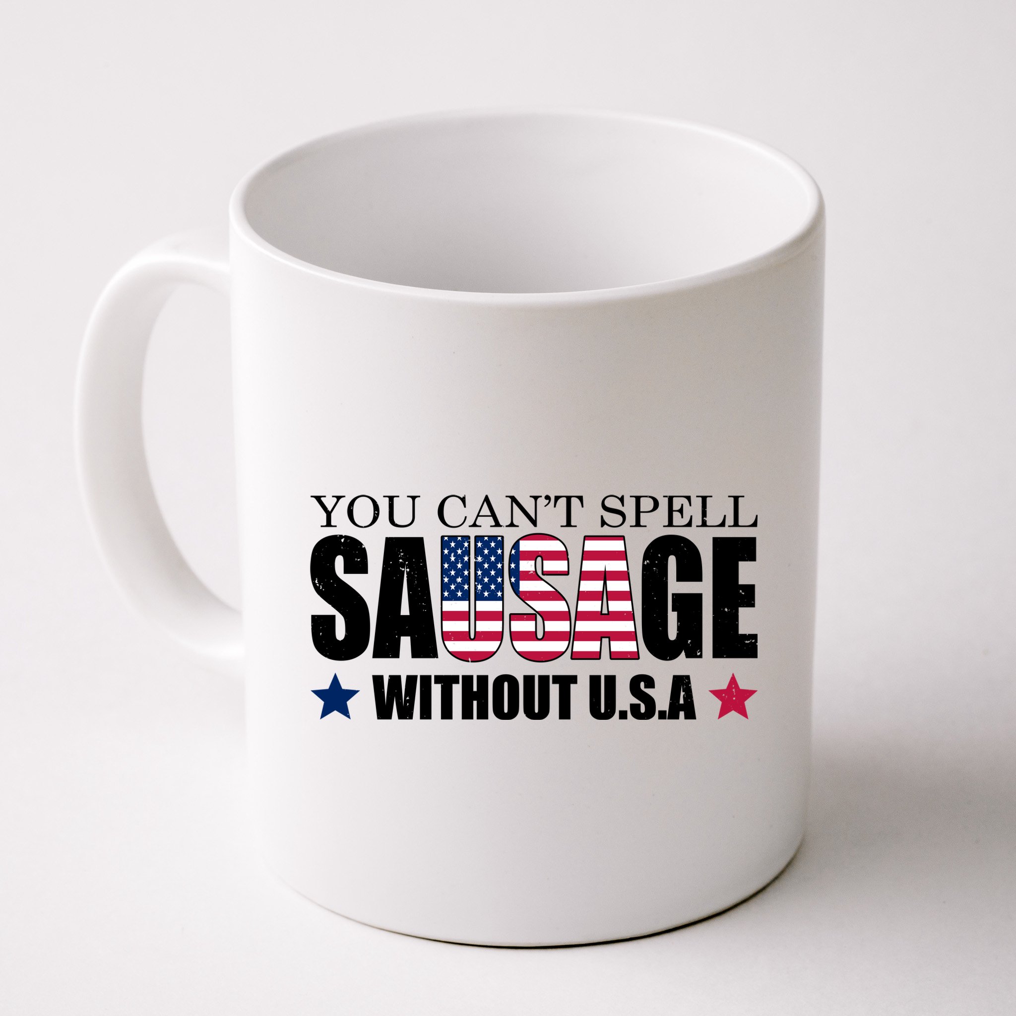 You Can't Spell Sausage Without USA Funny Mug