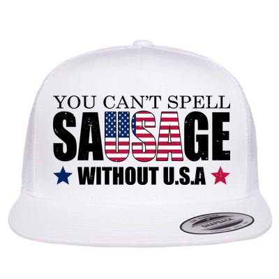 You Can't Spell Sausage Without USA Funny Flatbill Hat