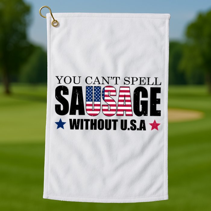 You Can't Spell Sausage Without USA Funny Golf Towel