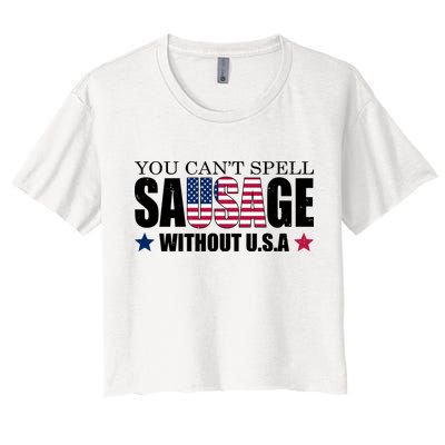 You Can't Spell Sausage Without USA Funny Crop Top