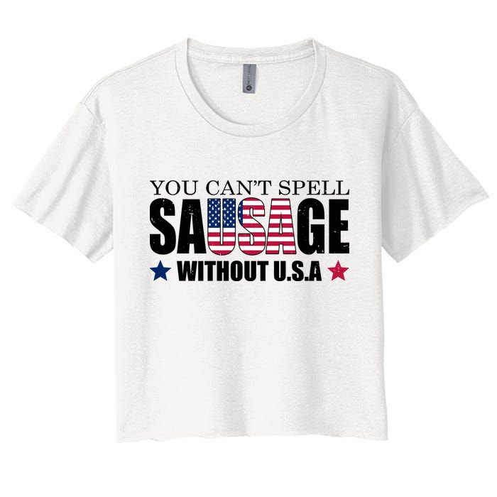 You Can't Spell Sausage Without USA Funny Women's Crop Top Tee