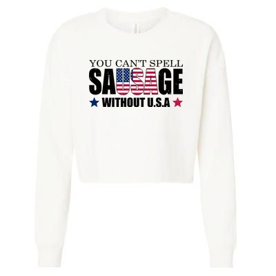 You Can't Spell Sausage Without USA Funny Cropped Pullover Crew