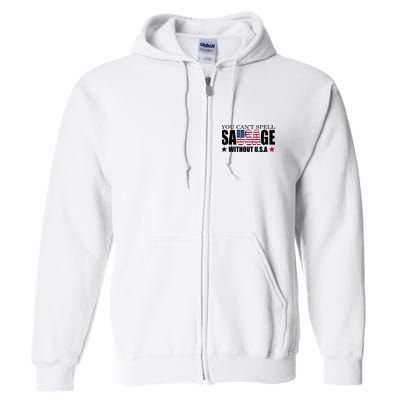 You Can't Spell Sausage Without USA Funny Full Zip Hoodie