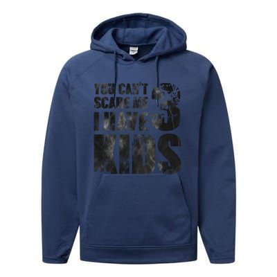 You Cant Scare Me I Have 3 Father Papa Pops Parent Hero Gift Performance Fleece Hoodie