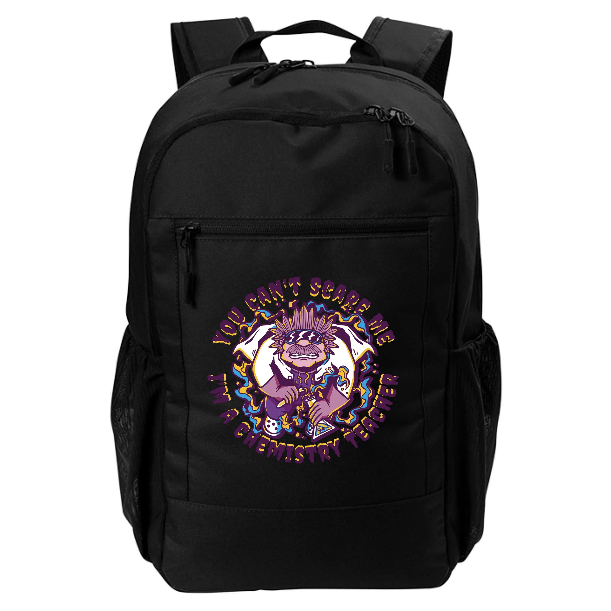 You Can't Scare Me I'm A Chemistry Teacher Backpack