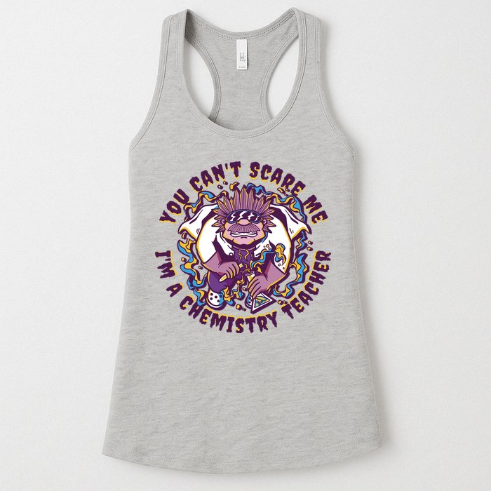 You Can't Scare Me I'm A Chemistry Teacher Womens Tank Top