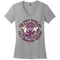You Can't Scare Me I'm A Chemistry Teacher Women's V-Neck T-Shirt