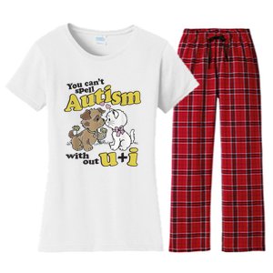 You Can’T Spell Autism Without U I Dog Kiss Cat Women's Flannel Pajama Set