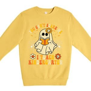 You CanT Scare Me I Teach Kindergarten Halloween Teacher Funny Gift Premium Crewneck Sweatshirt