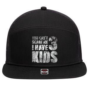 You Cant Scare Me I Have 3 Outfit Uncle Family Gift 7 Panel Mesh Trucker Snapback Hat