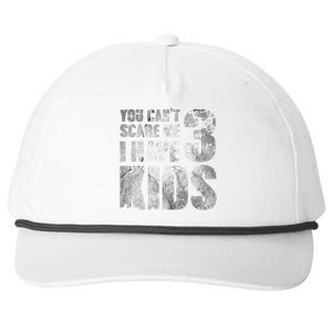 You Cant Scare Me I Have 3 Outfit Uncle Family Gift Snapback Five-Panel Rope Hat