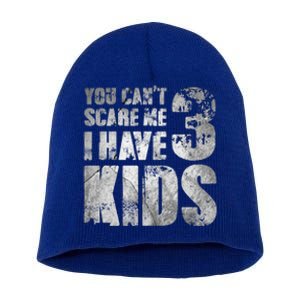 You Cant Scare Me I Have 3 Outfit Uncle Family Gift Short Acrylic Beanie