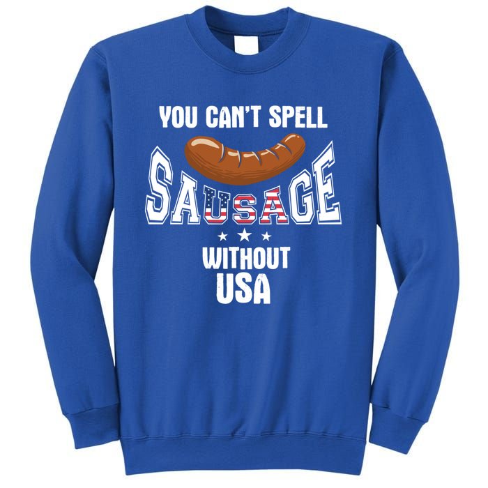 You Cant Spell Sausage Without Usa Funny Bbq Holiday Design Great Gift Sweatshirt