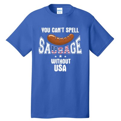 You Cant Spell Sausage Without Usa Funny Bbq Holiday Design Great Gift Tall T-Shirt