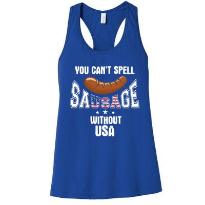 You Cant Spell Sausage Without Usa Funny Bbq Holiday Design Great Gift Women's Racerback Tank