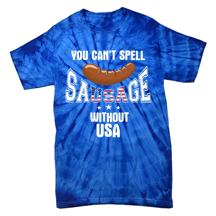 You Cant Spell Sausage Without Usa Funny Bbq Holiday Design Great Gift Tie-Dye T-Shirt