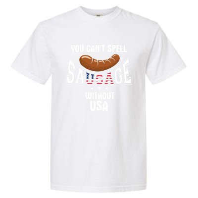 You Cant Spell Sausage Without Usa Funny Bbq Holiday Design Great Gift Garment-Dyed Heavyweight T-Shirt