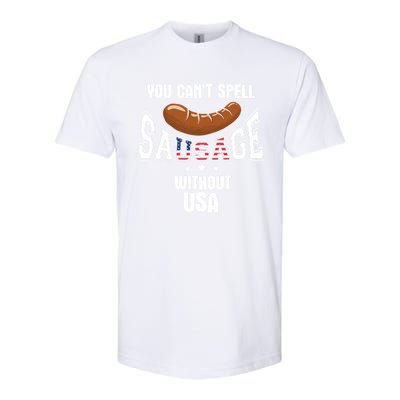 You Cant Spell Sausage Without Usa Funny Bbq Holiday Design Great Gift Softstyle CVC T-Shirt