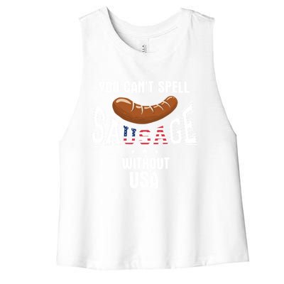 You Cant Spell Sausage Without Usa Funny Bbq Holiday Design Great Gift Women's Racerback Cropped Tank